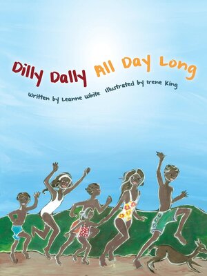 cover image of Dilly Dally All Day Long